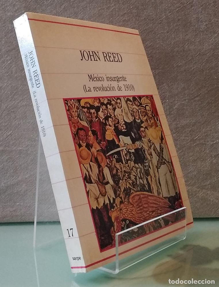 Libros: M&eacute;xico insurgente. La Revoluci&oacute;n de 1910 - John Reed