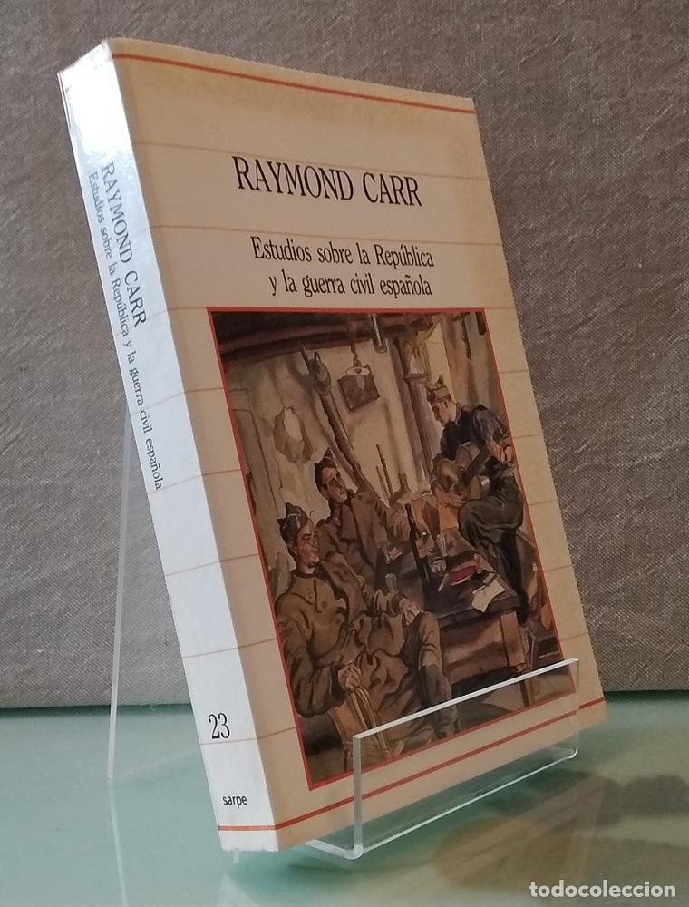 Libros: Estudios sobre la Rep&uacute;blica y la Guerra Civil Espa&ntilde;ola: - Raymond Carr (ed)