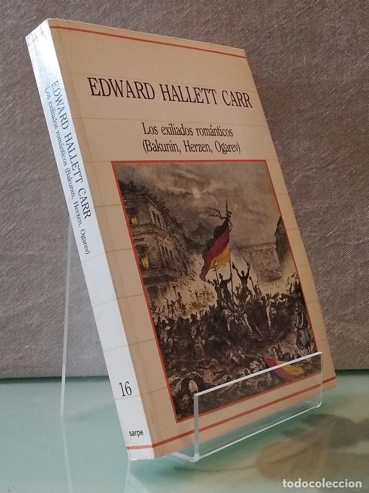 Libros: Los exiliados rom&aacute;nticos: Bakunin, Herzen, Ogarev - Edward Hallett Carr