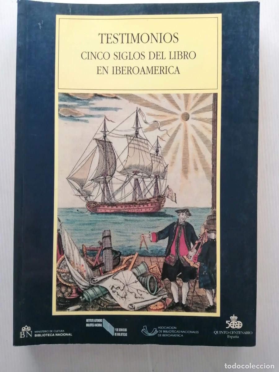 Libros: Testimonios. Cinco siglos del libro en Iberoam&eacute;rica