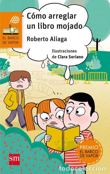 Libros: C&oacute;mo arreglar un libro mojado- 9788467591958