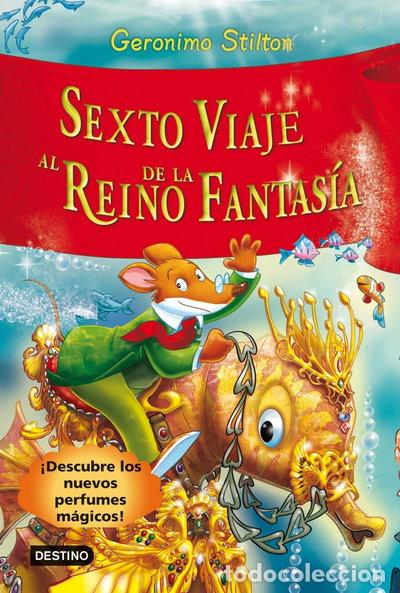 Livres: Sexto viaje al Reino de la Fantas&iacute;a- 9788408102229