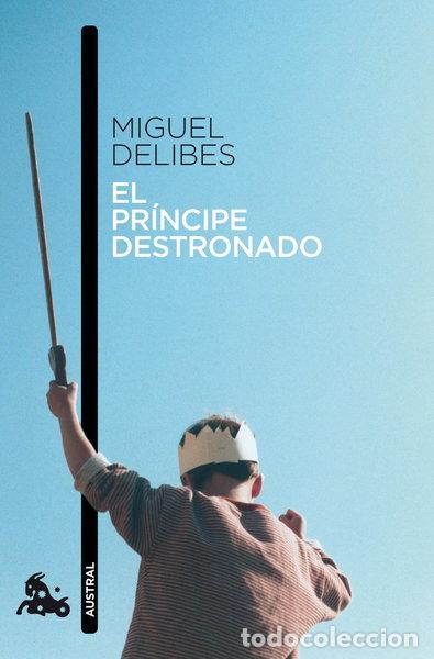 Libros: El pr&iacute;ncipe destronado- 9788423342419