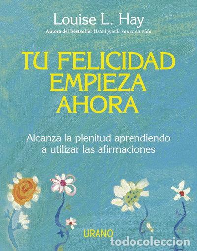 Libros: Tu felicidad empieza ahora- 9788479537708