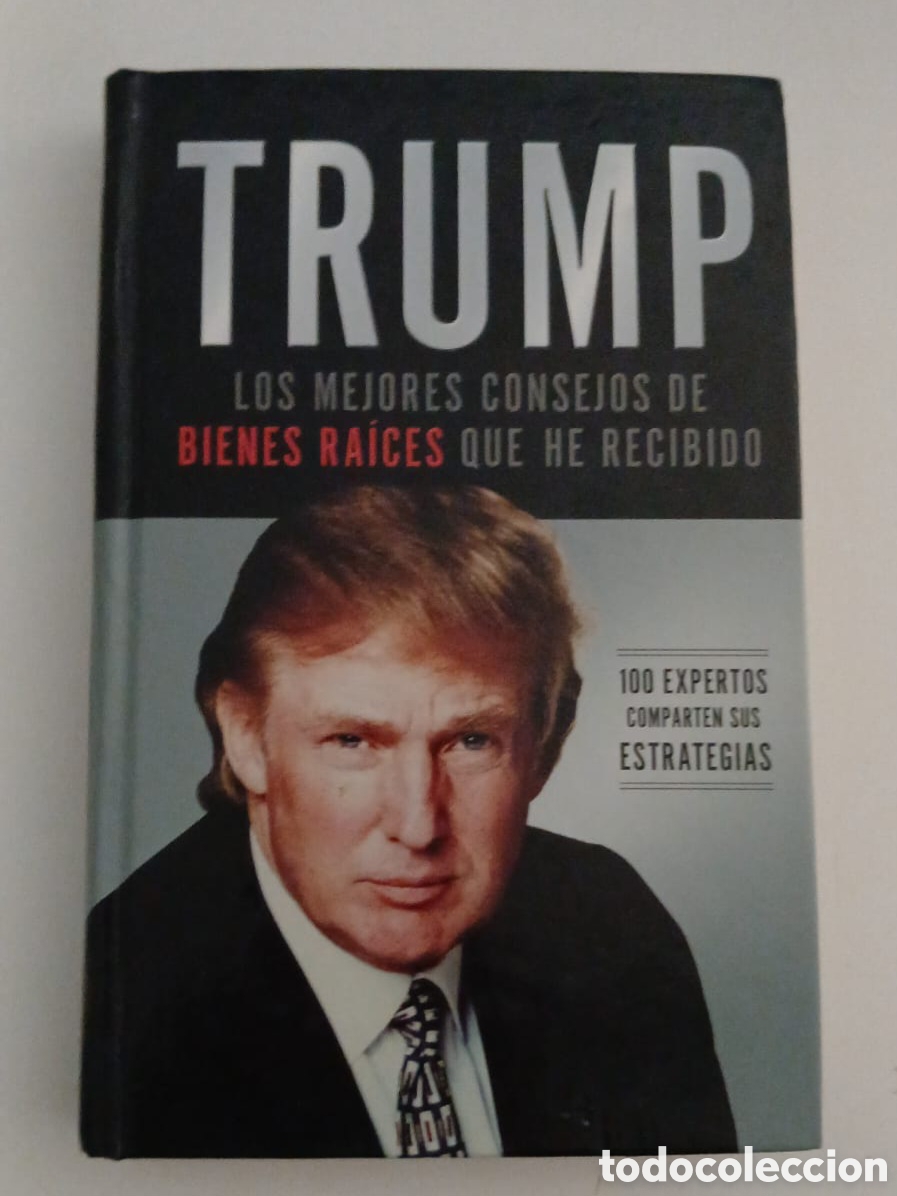 Libros: Trump: Los Mejores Consejos de Bienes Raices Que He Recibido.