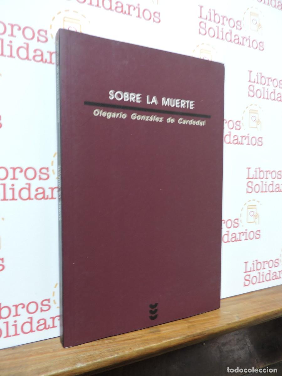 Libros: Sobre la muerte. Olegario Gonz&aacute;lez de Cardedal. Ed. S&iacute;gueme. Salamanca, 2003