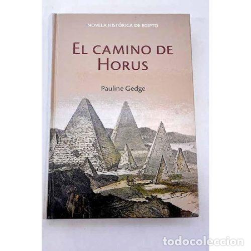 B&uuml;cher: EL CAMINO DE HORUS - PAULINE GEDGE