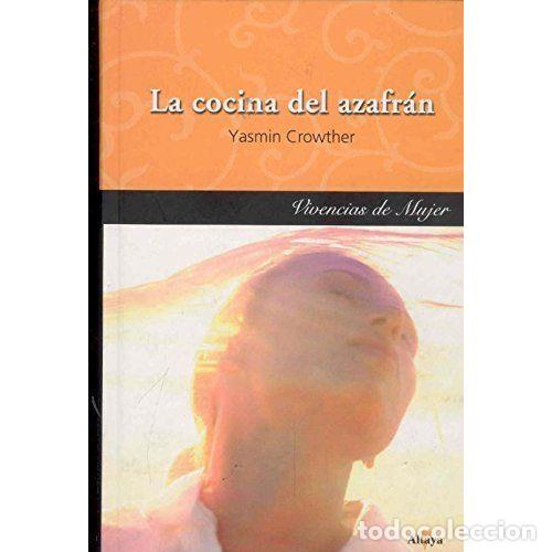 Libros: LA COCINA DEL AZAFR&Aacute;N - YASMIN CROWTHER