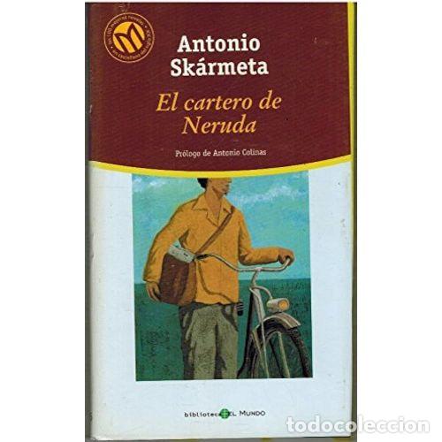 books: EL CARTERO DE NERUDA (ARDIENTE PACIENCIA) - SKARMETA, ANTONIO