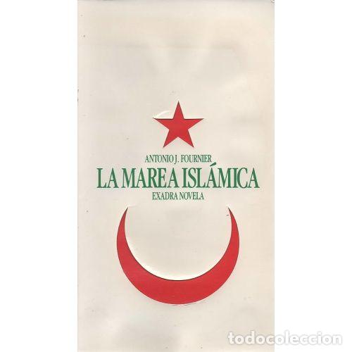 books: LA MAREA ISL&Aacute;MICA - ANTONIO J. FOURNIER