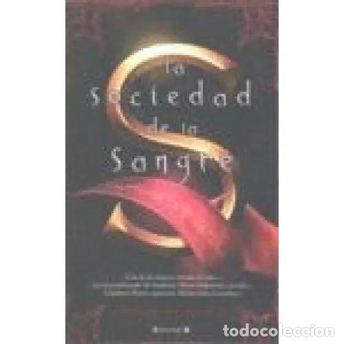 Libros: LA SOCIEDAD DE LA SANGRE - HUBBARD, SUSAN