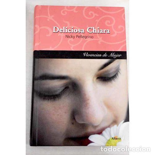 books: DELICIOSA CHIARA - NICKY PELLEGRINO
