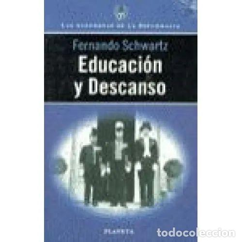 B&uuml;cher: EDUCACION Y DESCANSO - FERNANDO SCHWARTZ