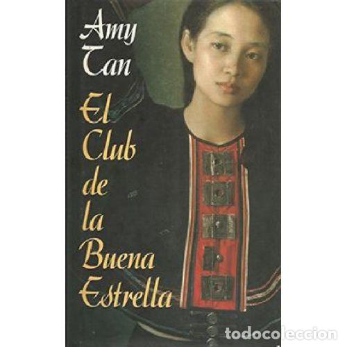 Libri di seconda mano: EL CLUB DE LA BUENA ESTRELLA - AMY TAN
