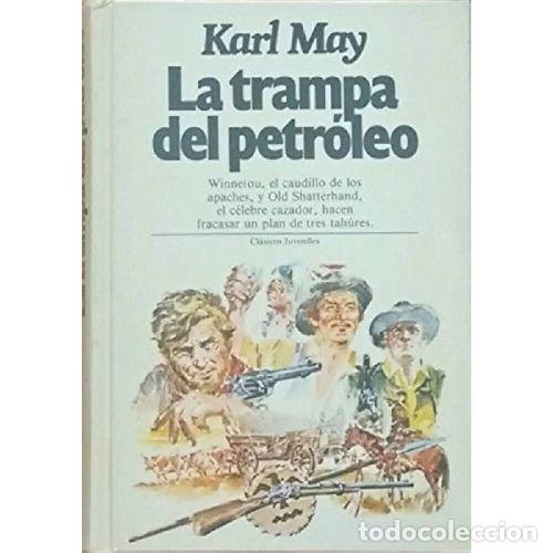 Libri di seconda mano: LA TRAMPA DEL PETROLEO - KARL MAY