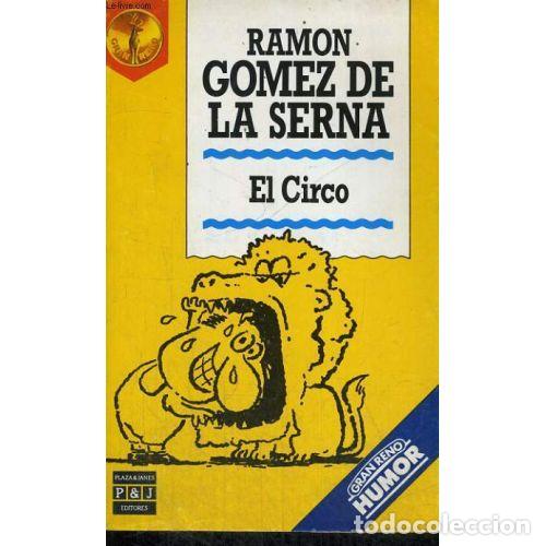 Livres: EL CIRCO - RAMON GOMEZ DE LA SERNA