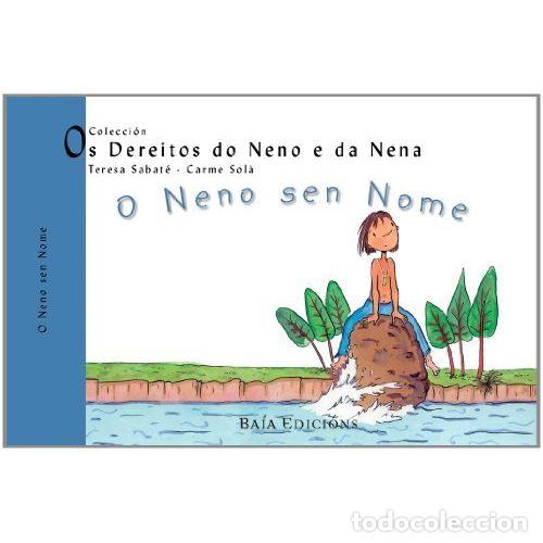 Livres: O NENO SEN NOME - SABAT&Eacute; I RODI&Egrave;, TERESA