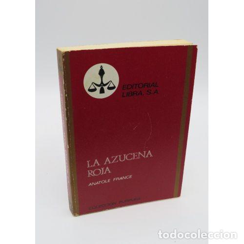 B&uuml;cher: LA AZUCENA ROJA - ANATOLE FRANCE