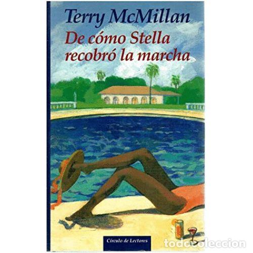 Livros em segunda m&atilde;o: DE COMO STELLA RECOBRO LA MARCHA - TERRY MCMILLAN