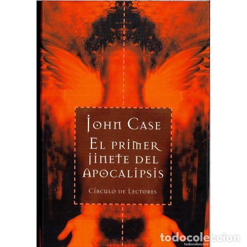 Libros: El Primer Jinete del Apocalipsis - John Case - Sin Especificar - Foto 1