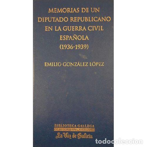 books: MEMORIAS DE UN DIPUTADO REPUBLICANO EN LA GUERRA CIVIL ESPA&Ntilde;OLA (1936-1939) - ROSALIA DE CASTRO