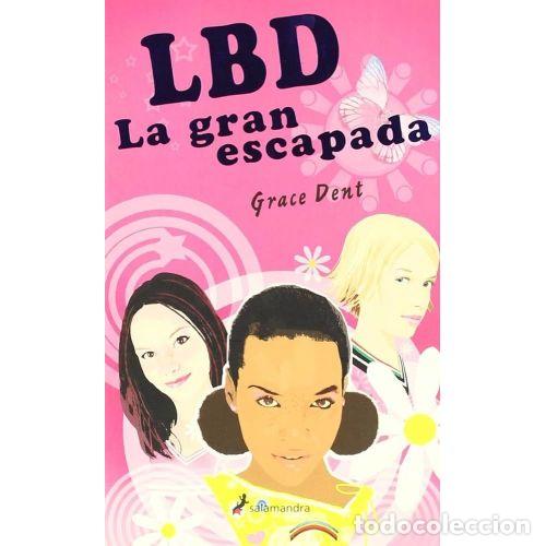 books: LBD, LA GRAN ESCAPADA - DENT, GRACE