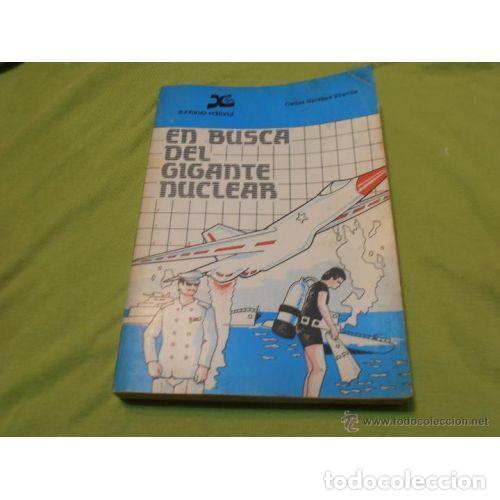 books: EN BUSCA DEL GIGANTE NUCLEAR - GARABOA VILARI&Ntilde;O, CARLOS, ,