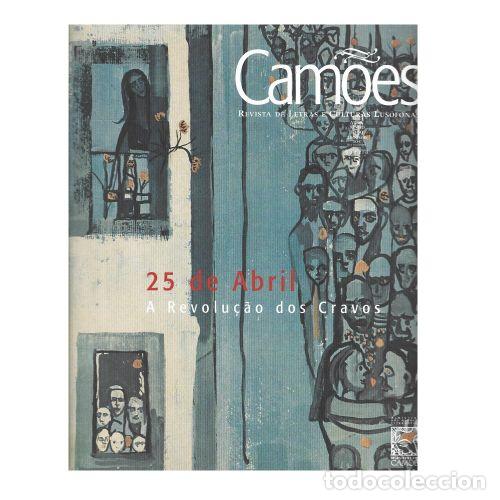 B&uuml;cher: 25 DE ABRIL, A REVOLU&Ccedil;&Atilde;O DOS CRAVOS � CAM&Otilde;ES REVISTA DE LETRAS E CULTURAS LUS&Oacute;FONAS