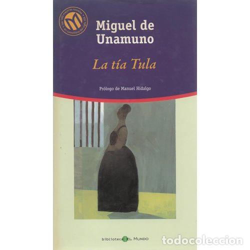 Livros em segunda m&atilde;o: LA T&Iacute;A TULA - Miguel de Unamuno