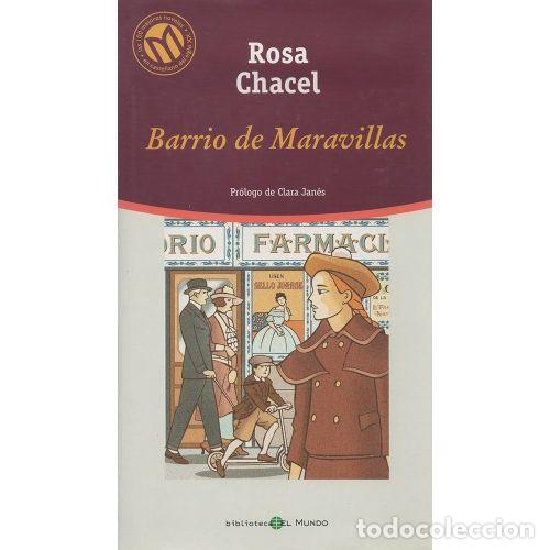 Libros: BARRIO DE MARAVILLAS - CHACEL, ROSA