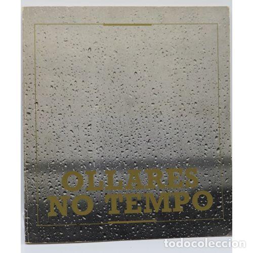 Libros: OLLARES NO TEMPO - CAT&Aacute;LOGO EXPOSICI&Oacute;N FOTOGR&Aacute;FICA. COORD. SOCIEDADE FOTOGR&Aacute;FICA DE A CORU&Ntilde;A, 1985