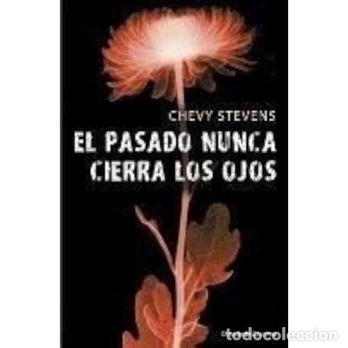 Libros: EL PASADO NUNCA CIERRA los OJOS - STEVENS, C. - Sin Especificar - Foto 1