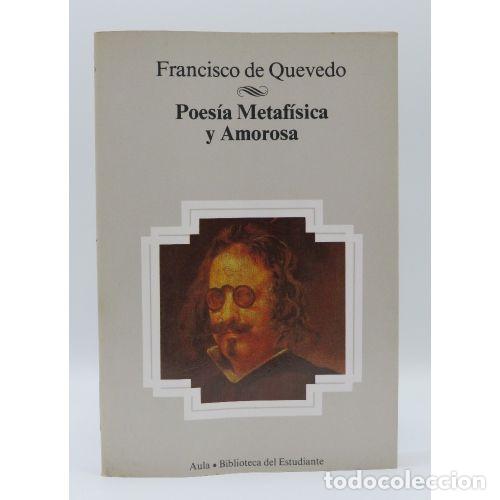B&uuml;cher: POESIA METAFISICA Y AMOROSA - FRANCISCO DE QUEVEDO