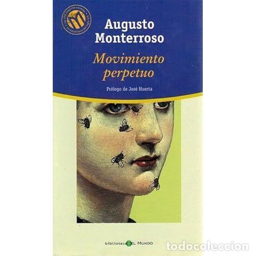 Livros em segunda m&atilde;o: MOVIMIENTO PERPETUO - MONTERROSO, AUGUSTO (1921-2003), ,