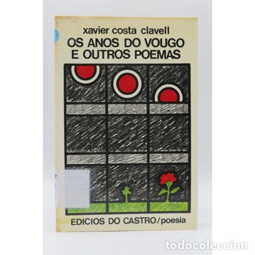 Livros em segunda m&atilde;o: ANOS DO VOUGO E OUTROS POEMAS, OS - COSTA CLAVELL, JAVIER (1923-2006), ,