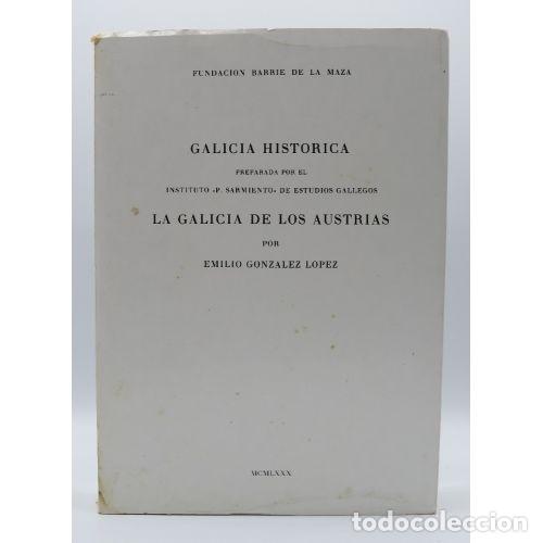 Livros em segunda m&atilde;o: LA GALICIA DE LOS AUSTRIAS I, FUNDACION PEDRO BARRIE DE LA MAZA, 1981 - GONZ&Aacute;LEZ L&Oacute;PEZ, EMILIO