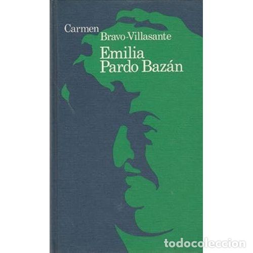 Livros em segunda m&atilde;o: EMILIA PARDO BAZAN - CARMEN BRAVO-VILLASANTE