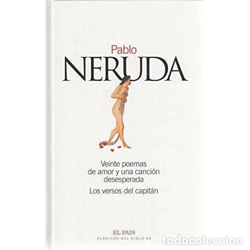 Livros em segunda m&atilde;o: VEINTE POEMAS DE AMOR Y UNA CANCI&Oacute;N DESESPERADA. LOS VERSOS DEL CAPIT&Aacute;N. - Neruda, Pablo
