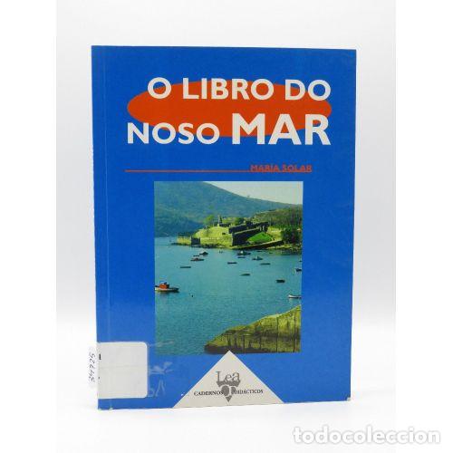 B&uuml;cher: O LIBRO DO NOSO MAR - MARIA SOLAR