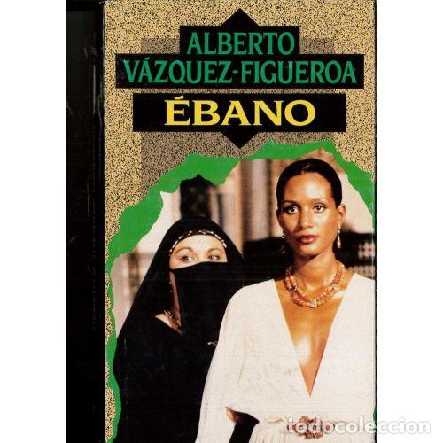 Libros: EBANO - ALBERTO VAZQUEZ FIGUEROA