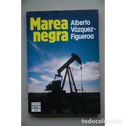 B&uuml;cher: MAREA NEGRA - ALBERTO VAZQUEZ FIGUEROA