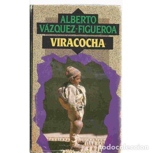 Libros: VIRACOCHA - ALBERTO VAZQUEZ FIGUEROA