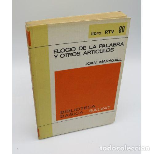 B&uuml;cher: ELOGIO DE LA PALABRA Y OTROS ART&Iacute;CULOS - MARAGALL, JOAN