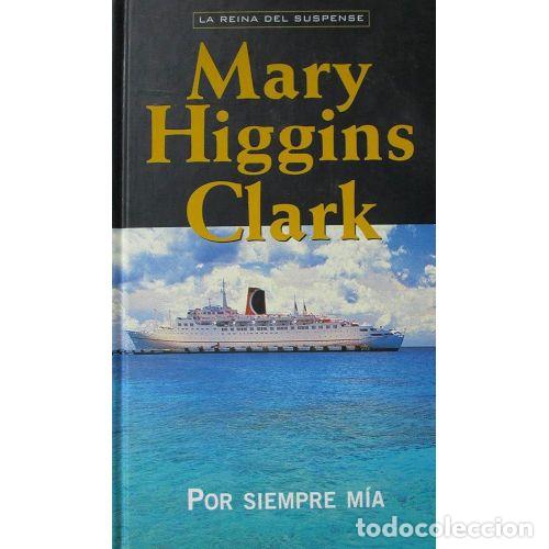 books: POR SIEMPRE M&Iacute;A - HIGGINS CLARK, MARY