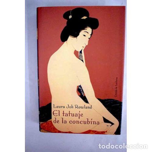 books: EL TATUAJE DE LA CONCUBINA - LAURA JOH ROWLAND