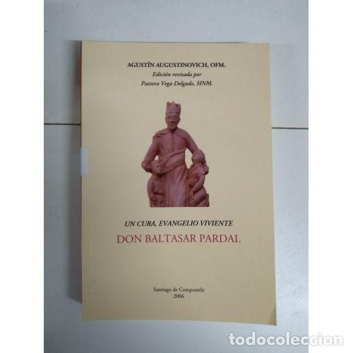 books: UN CURA, EVANGELIO VIVIENTE: DON BALTASAR PARDAL - AUGUSTINOVICH, AGUST&Iacute;N