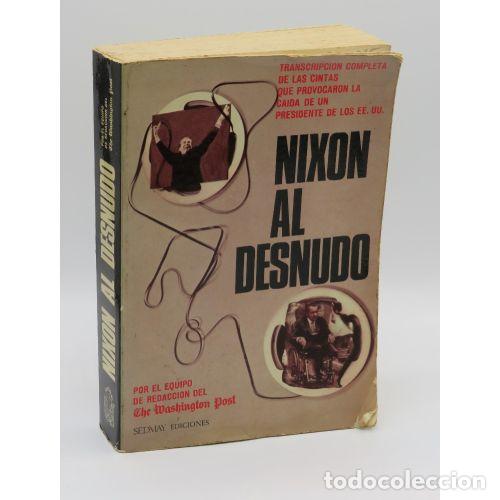 Livros em segunda m&atilde;o: NIXON AL DESNUDO - POR EL EQUIPO DE REDACCI&Oacute;N DEL THE WASHINTON POST