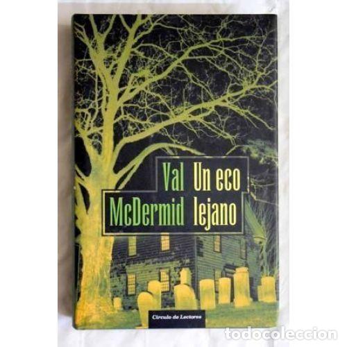 books: UN ECO LEJANO - VAL MCDERMID