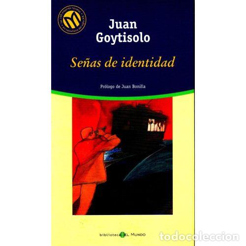 books: SE&Ntilde;AS DE IDENTIDAD - JUAN GOYTISOLO