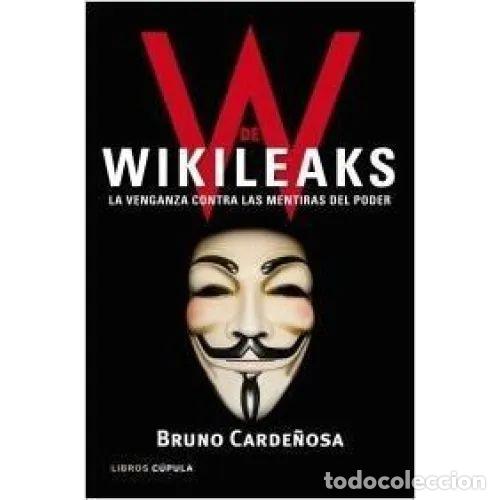 books: W DE WIKILEAKS - CARDE&Ntilde;OSA, BRUNO